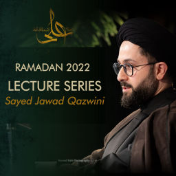 Podcast thumbnail for Ramadan 2022 Lectures-Sayed Jawad Qazwini
