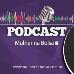 Podcast thumbnail for Mulher na Bolsa