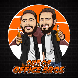 Podcast thumbnail for Out of Office Bros