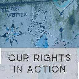 Podcast thumbnail for Our Rights in Action