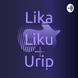 Podcast thumbnail for Lika-Liku Urip