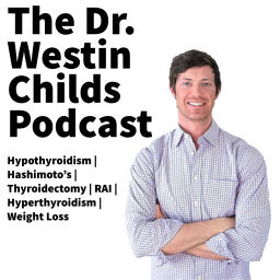 Podcast thumbnail for The Dr. Westin Childs Podcast