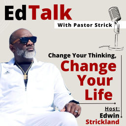 Podcast thumbnail for EdTalk with Pastor Strick