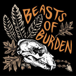Podcast thumbnail for Beasts Of Burden