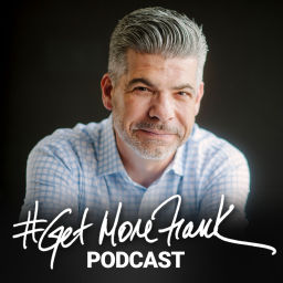 Podcast thumbnail for The Get More Frank Podcast