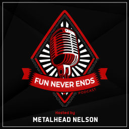 Podcast thumbnail for Fun Never Ends Podcast