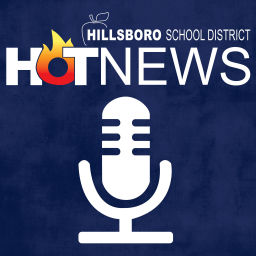 Podcast thumbnail for Hillsboro School District Weekly Hot News Podcast