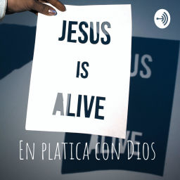 Podcast thumbnail for En platica con Dios