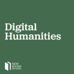 Podcast thumbnail for New Work in Digital Humanities