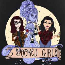 Podcast thumbnail for 3 Spooked Girls