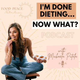 Podcast thumbnail for I'm Done Dieting, Now What?