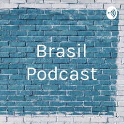 Podcast thumbnail for Brasil Podcast