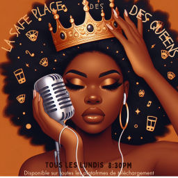 Podcast thumbnail for LA SAFE PLACE DES QUEENS 🌺 •
