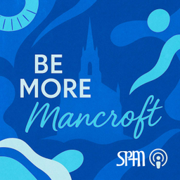 Podcast thumbnail for Be More Mancroft