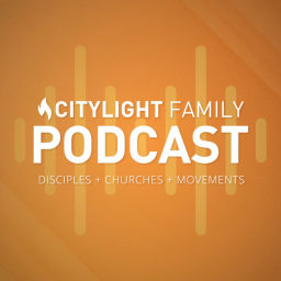 Podcast thumbnail for Citylight Family Podcast