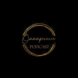 Podcast thumbnail for Ommmpreneur