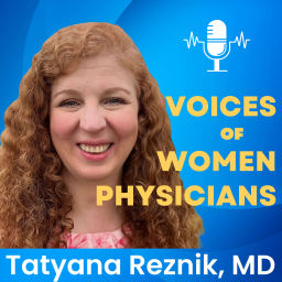 Podcast thumbnail for Voices of Women Physicians