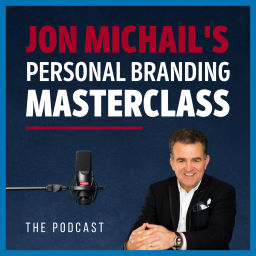 Podcast thumbnail for Jon Michail's Personal Branding Masterclass