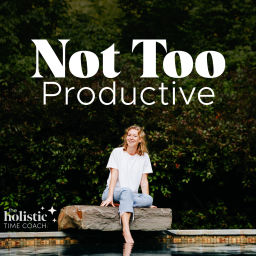 Podcast thumbnail for Not Too Productive