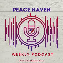Podcast thumbnail for Peace Haven Weekly Podcast