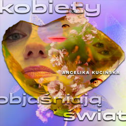 Podcast thumbnail for Kobiety objaśniają świat