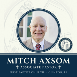 Podcast thumbnail for Mitch Axsom – First Baptist Church Clinton