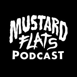 Podcast thumbnail for Mustard Flats