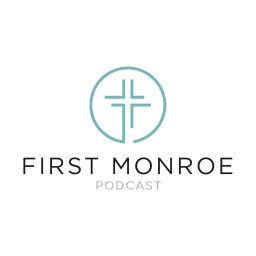 Podcast thumbnail for First Monroe Podcast