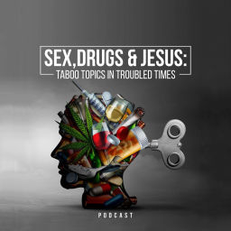 Podcast thumbnail for Sex, Drugs, and Jesus