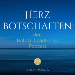 Podcast thumbnail for Herzbotschaften | der Holistic Leadership Podcast