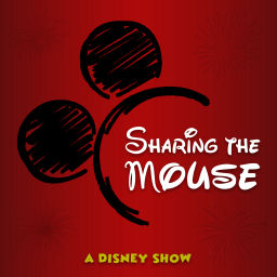 Podcast thumbnail for Sharing The Mouse | A Disney Show