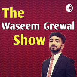Podcast thumbnail for The Waseem Grewal Show