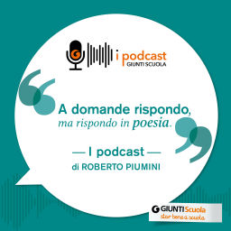 Podcast thumbnail for Roberto Piumini | A domande rispondo, ma rispondo in poesia