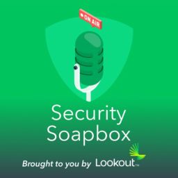 Podcast thumbnail for Security Soapbox | Privacy, Security and Everything in Between