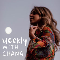 Podcast thumbnail for Weekly with Chana