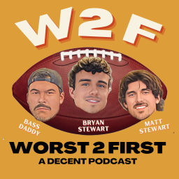 Podcast thumbnail for Worst 2 First