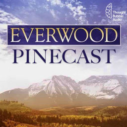 Podcast thumbnail for Everwood Pinecast