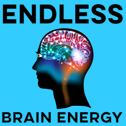 Podcast thumbnail for Endless Brain Energy