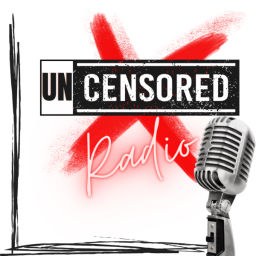 Podcast thumbnail for Uncensored Radio