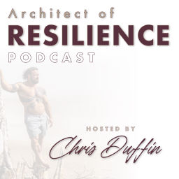 Podcast thumbnail for Architect of Resilience