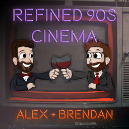Podcast thumbnail for Refined 90’s Cinema