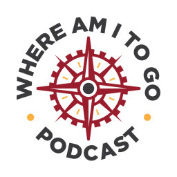 Podcast thumbnail for Where Am I To Go