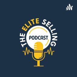 Podcast thumbnail for The Elite Selling Podcast