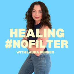 Podcast thumbnail for Healing #Nofilter