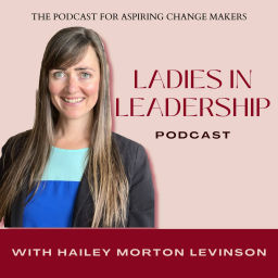 Podcast thumbnail for Ladies in Leadership Podcast
