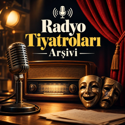Podcast thumbnail for Radyo Tiyatroları Arşivi