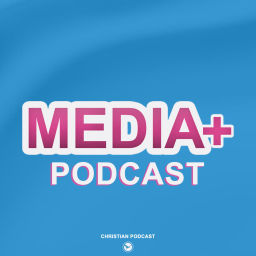 Podcast thumbnail for Media+'s Podcast