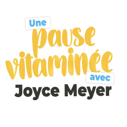 Podcast thumbnail for Joyce Meyer - Pause Vitaminée