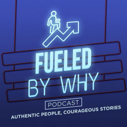 Podcast thumbnail for Fueled By Why Podcast