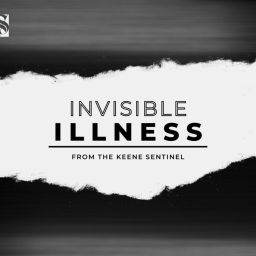 Podcast thumbnail for Invisible Illness, a podcast by The Keene Sentinel